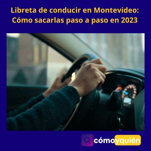 Libreta de conducir en Montevideo Cómo sacarlas paso a paso en 2023